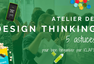 Title : Atelier de Design Thinking : 5 astuces pour bien l’organiser